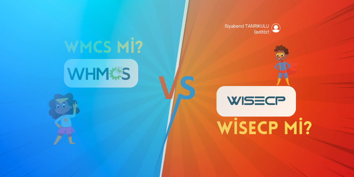 WHMCS vs. WiseCP | Hosting Yönetim Panellerini Karşılaştırdık