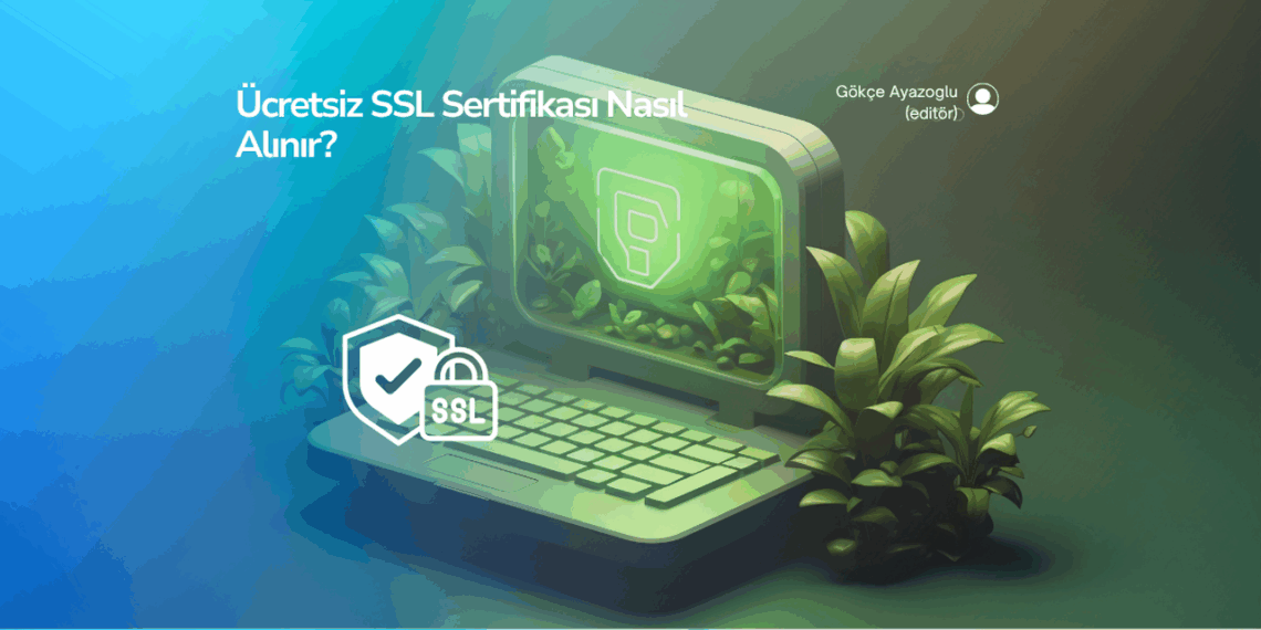 Ücretsiz SSL Sertifikası Nasıl Alınır? (2025 Adım Adım Let’s Encrypt Rehberi)