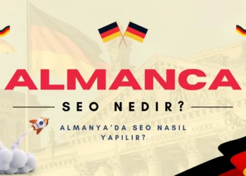 Almanca SEO nedir? Almanya’da SEO Nasıl Yapılır?
